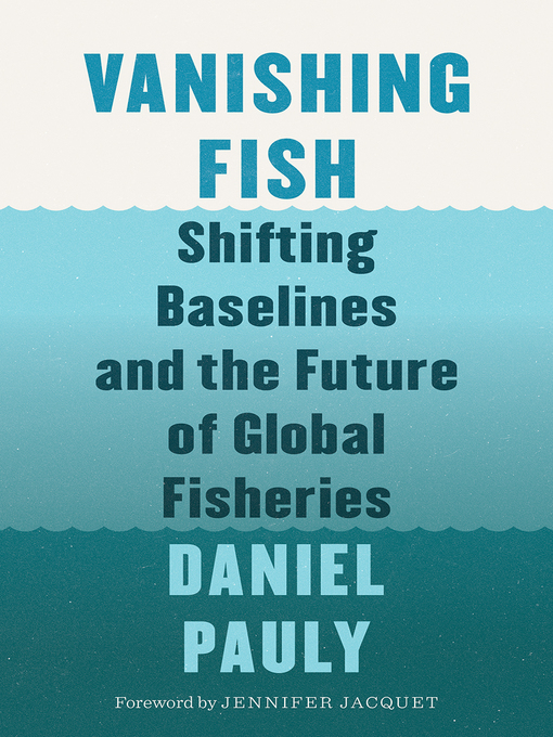 Title details for Vanishing Fish by Daniel Pauly - Available